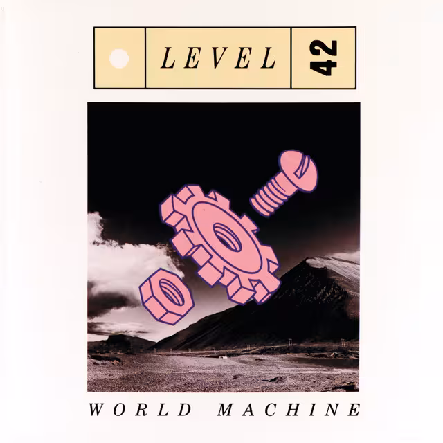 World Machine - Álbum de Level 42 (1985) Portada
